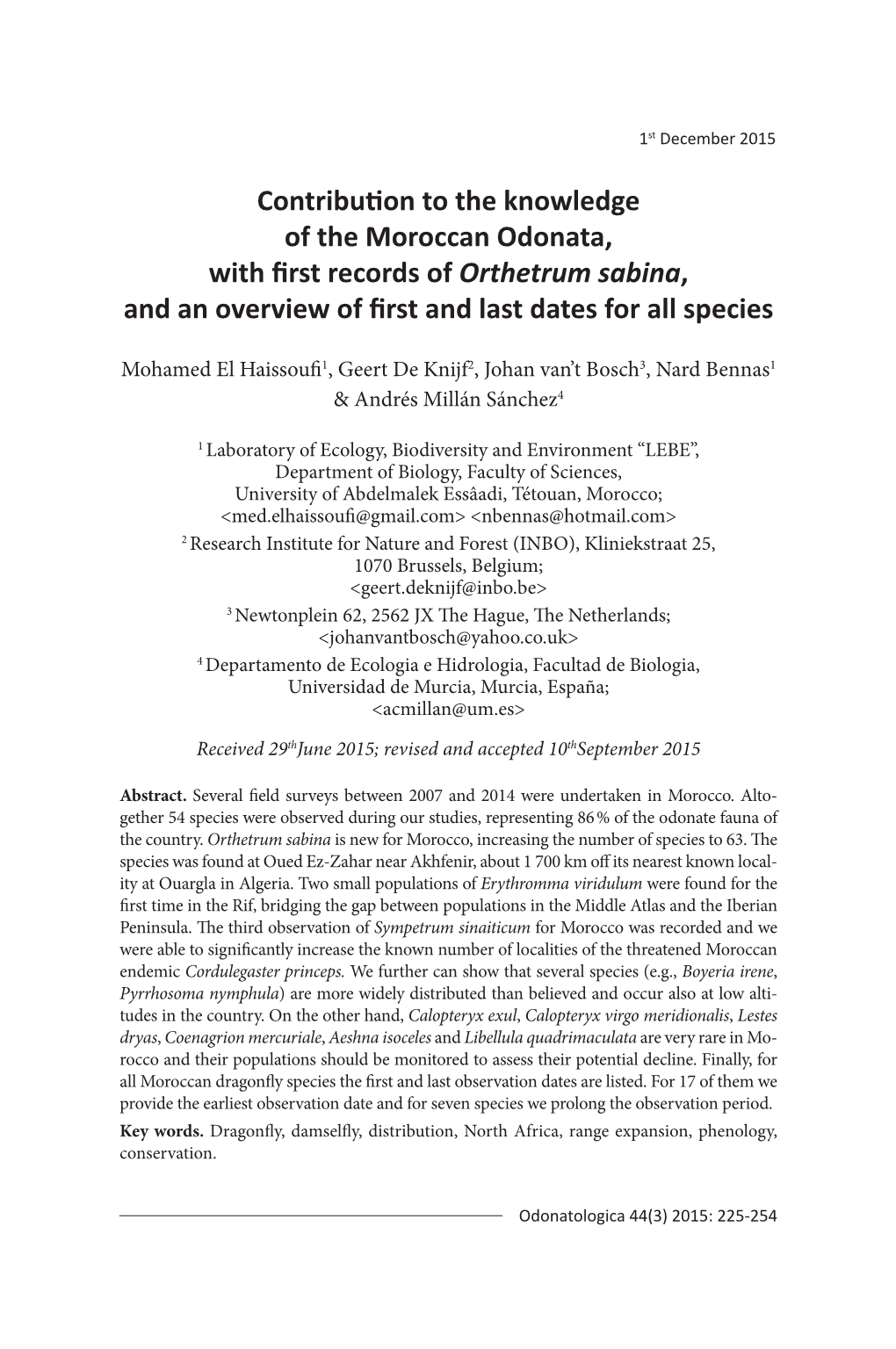 Contribution to the Knowledge of the Moroccan Odonata, with First Records Oforthetrum Sabina, and an Overview of First and Last Dates for All Species