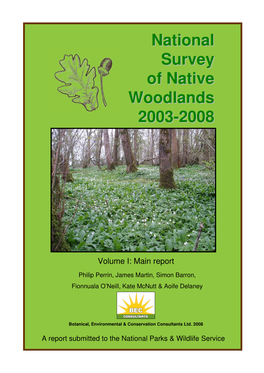 National Survey of Native Woodlands 2003-2008 Volume I - BEC Consultants Ltd