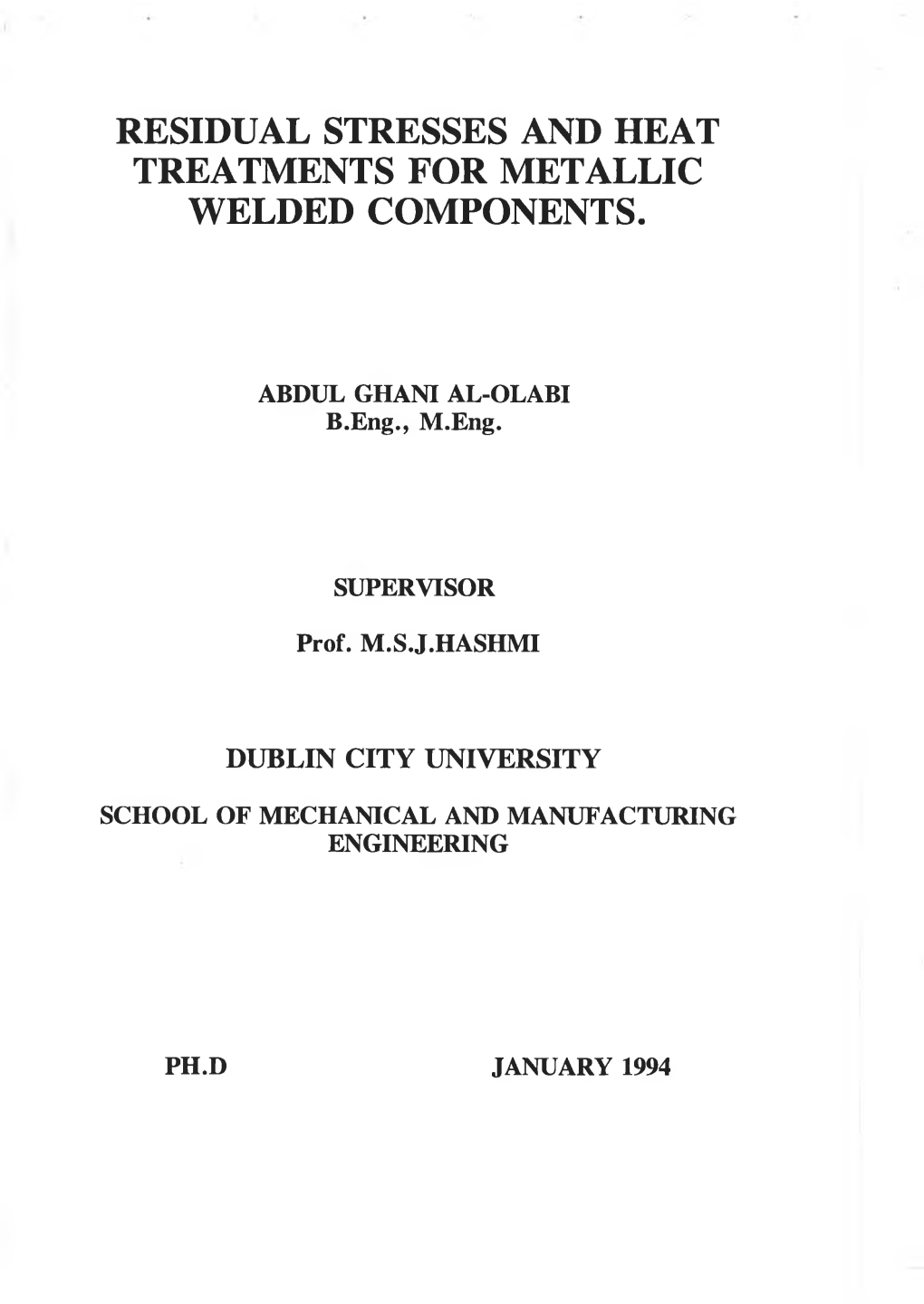 Residual Stresses and Heat Treatments for Metallic Welded Components