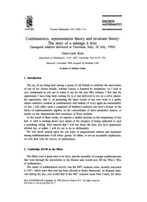 Combinatorics, Representation Theory and Invariant Theory: the Story of a M Nage G Trois (Inaugural Address Delivered at Taormina, Italy, 26 July, 1994)