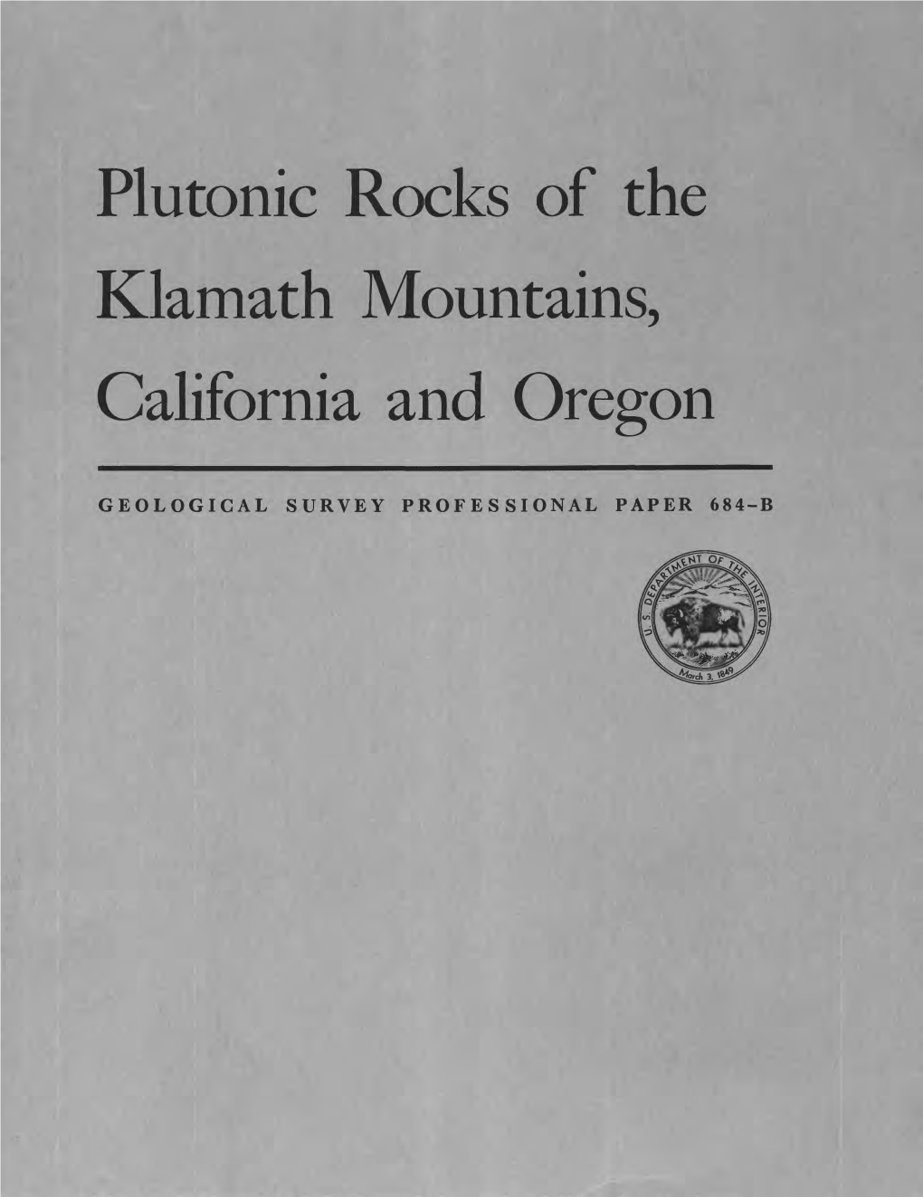 Plutonic Rocks of the Klamath Mountains, California and Oregon