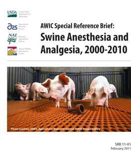 Swine Anesthesia and Analgesia, 2000-2010