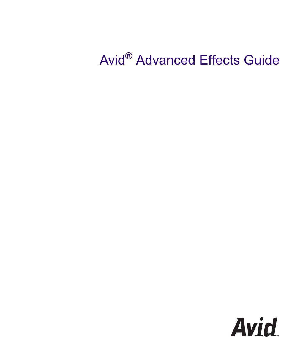 Avid Advanced Effects Guide • 0130-07972-02 • September 2009