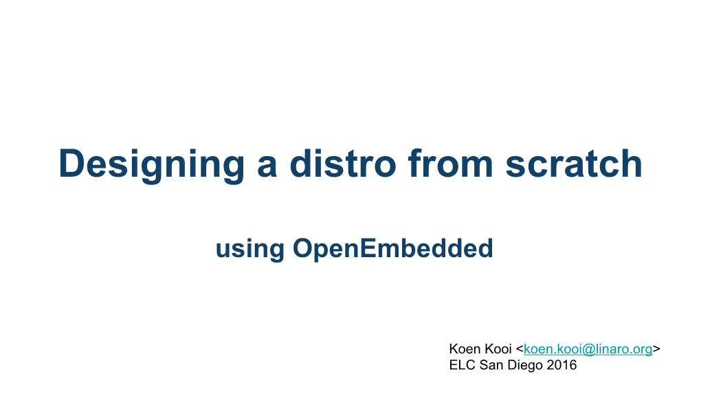 Designing a Distro from Scratch Using Openembedded