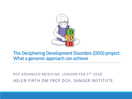 (DDD) Project: What a Genomic Approach Can Achieve