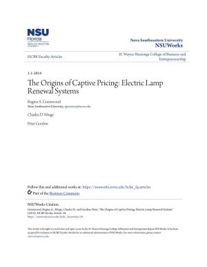 The Origins of Captive Pricing: Electric Lamp Renewal Systems Regina A