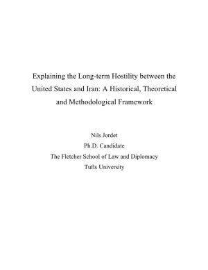 Explaining the Long-Term Hostility Between the United States and Iran: a Historical, Theoretical and Methodological Framework