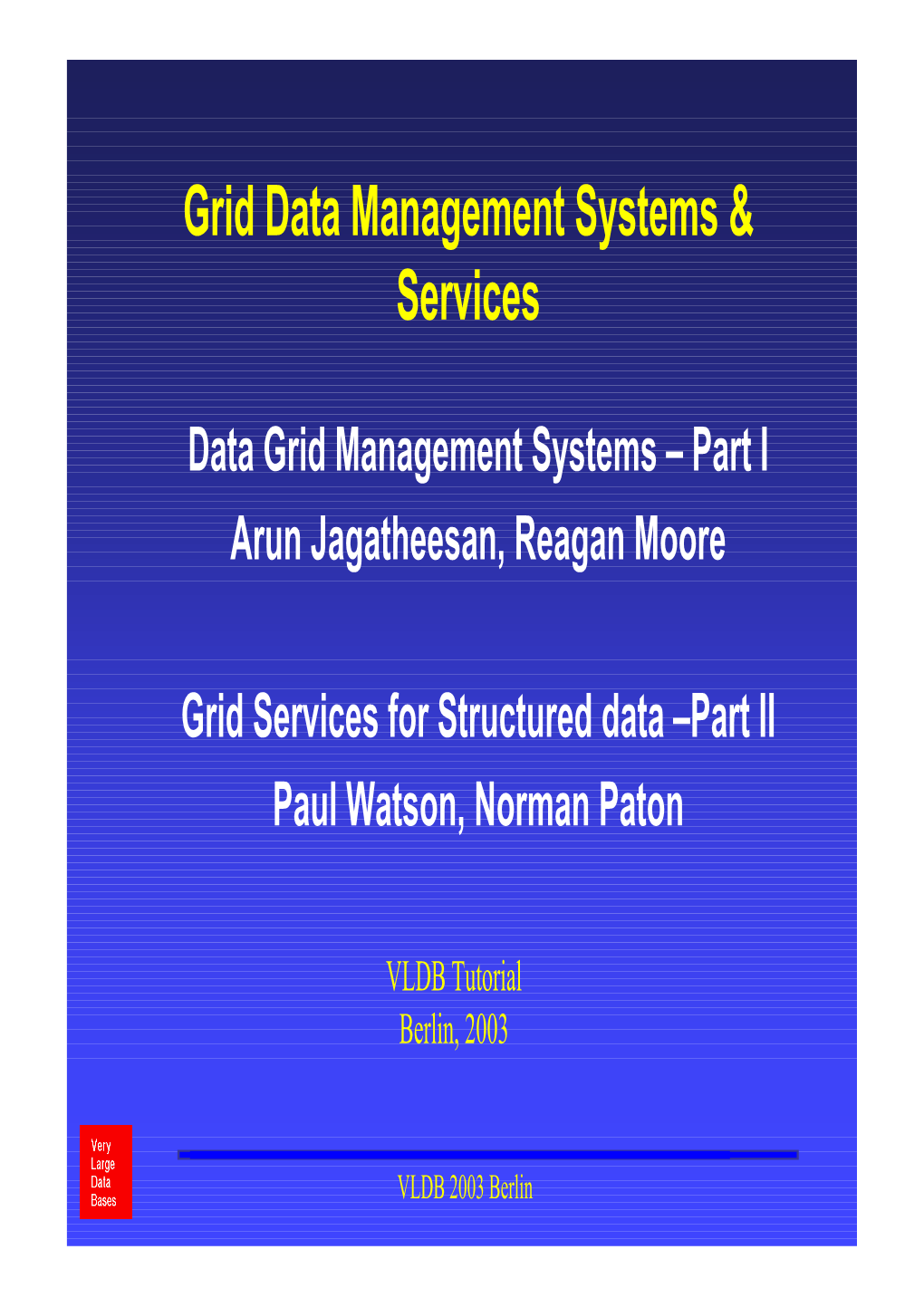 Grid Data Management Systems & Services