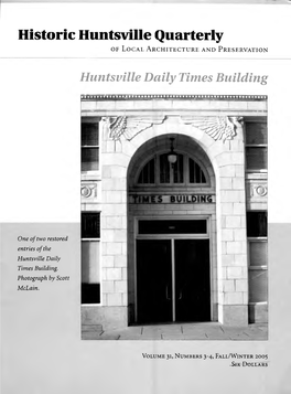 Historic Huntsville Quarterly O F L O C a L a Rchitecture a N D P Reservation
