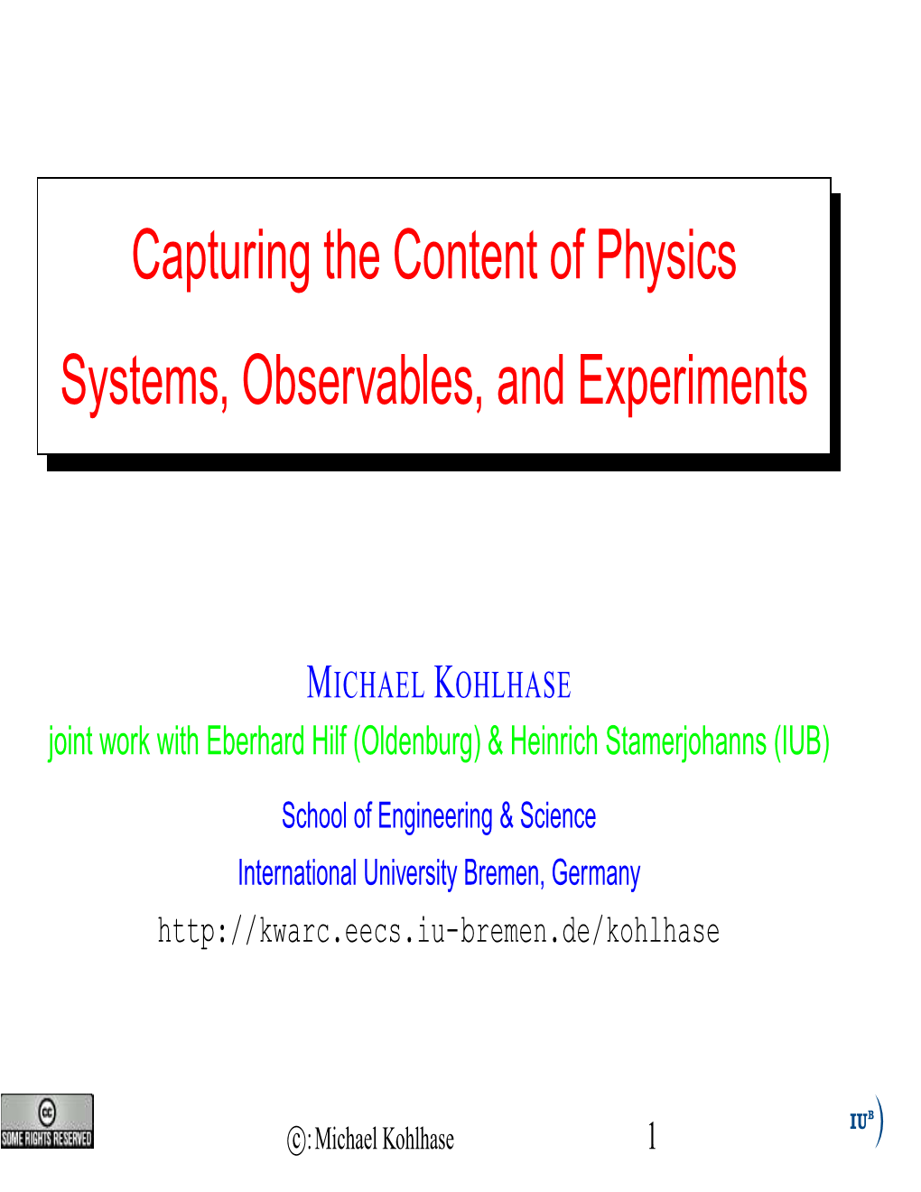 Capturing the Content of Physics Systems, Observables, and Experiments