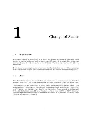 Change of Scales