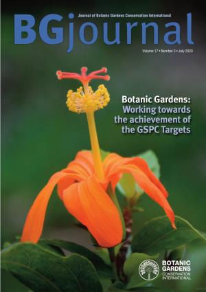 Botanic Gardens: Working Towards the Achievement of the GSPC Targets Volume 17 • Number 2