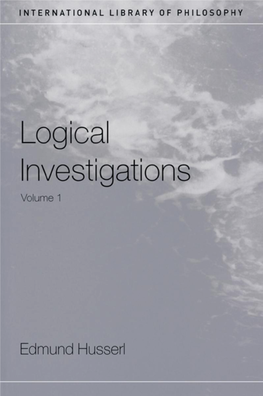 Logical Investigations, Vols I & II Edmund Husserl Logical Investigations