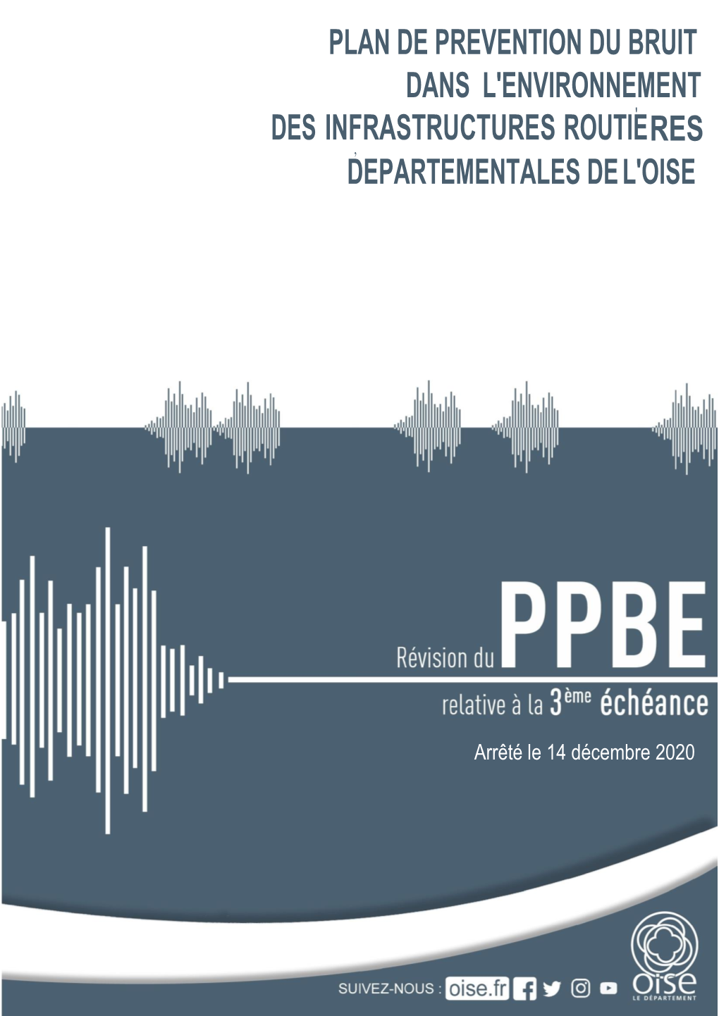 Plan De Prevention Du Bruit Dans L'environnement ' Des Infrastructures Routie Res , Departementales De L'oise