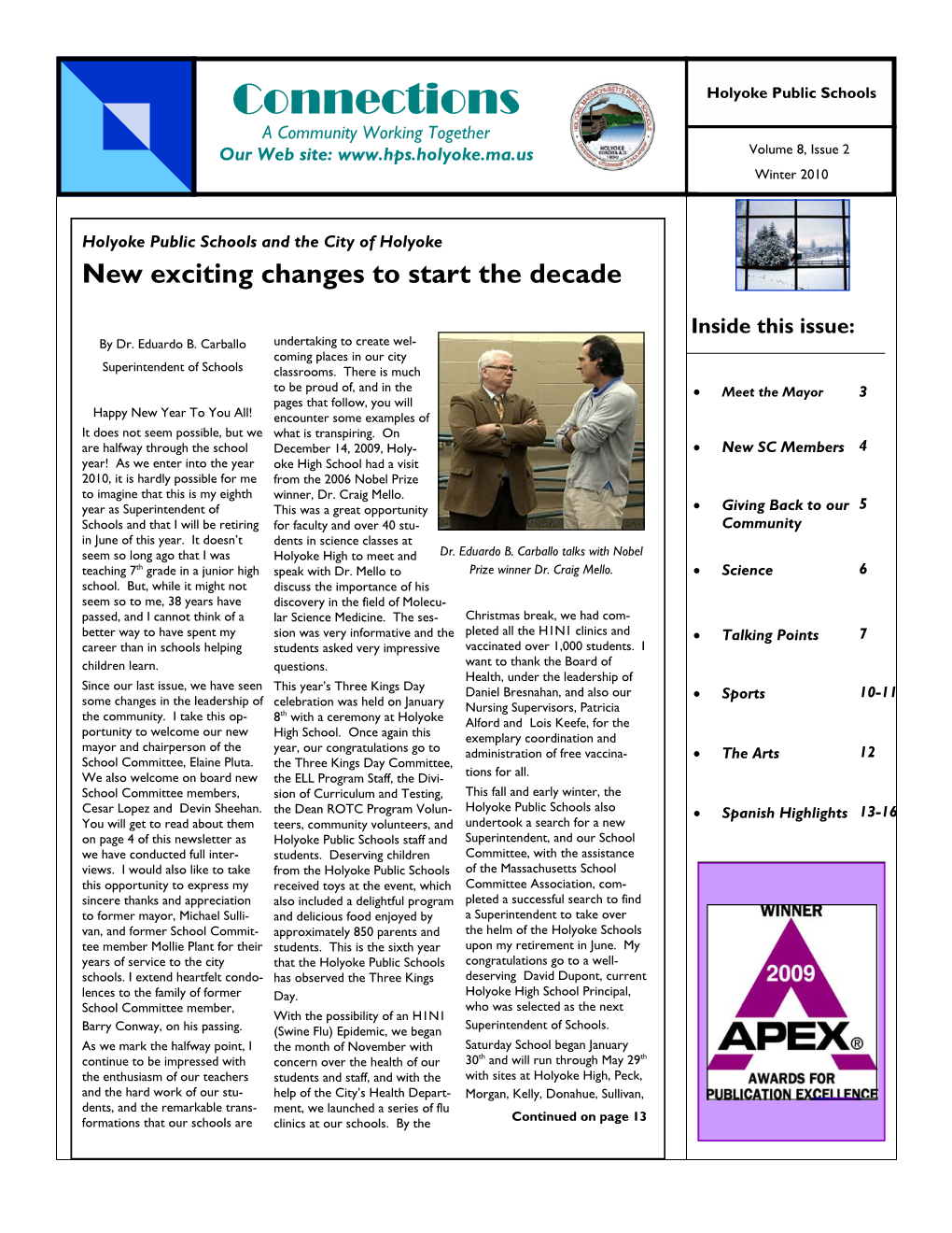 Connections Holyoke Public Schools a Community Working Together Our Web Site: Volume 8, Issue 2 Winter 2010