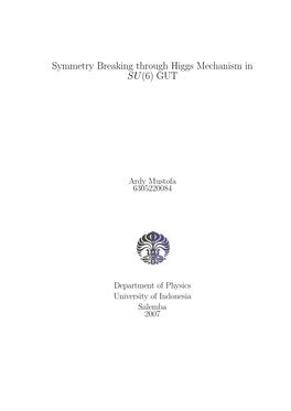 Symmetry Breaking Through Higgs Mechanism in SU(6) GUT