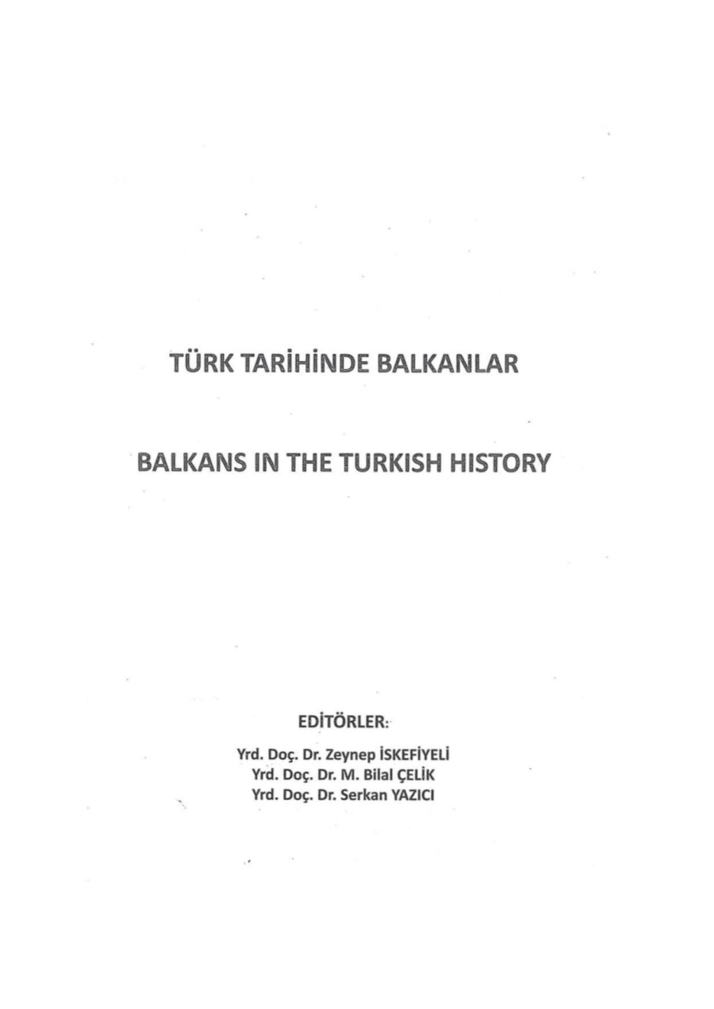 TÜRK Tarihinde BALKANLAR BALKANS in the TURKISH HISTORY
