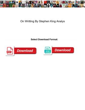 On Writting by Stephen King Analys