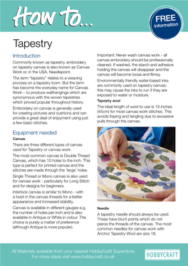 Tapestry Introduction Important: Never Wash Canvas Work - All Canvas Embroidery Should Be Professionally Commonly Known As Tapestry, Embroidery Cleaned