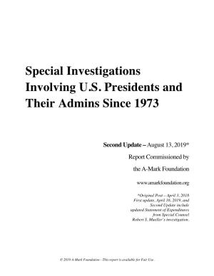 Special Investigations Involving U.S. Presidents and Their Admins Since 1973