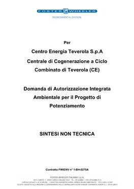 Centro Energia Teverola S.P.A Centrale Di Cogenerazione a Ciclo Combinato Di Teverola (CE) Domanda Di Autorizzazione Integrata A