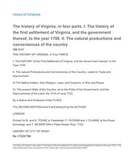 The History of Virginia, in Four Parts. I. the History of the First Settlement of Virginia, and the Government Thereof, to the Year 1706