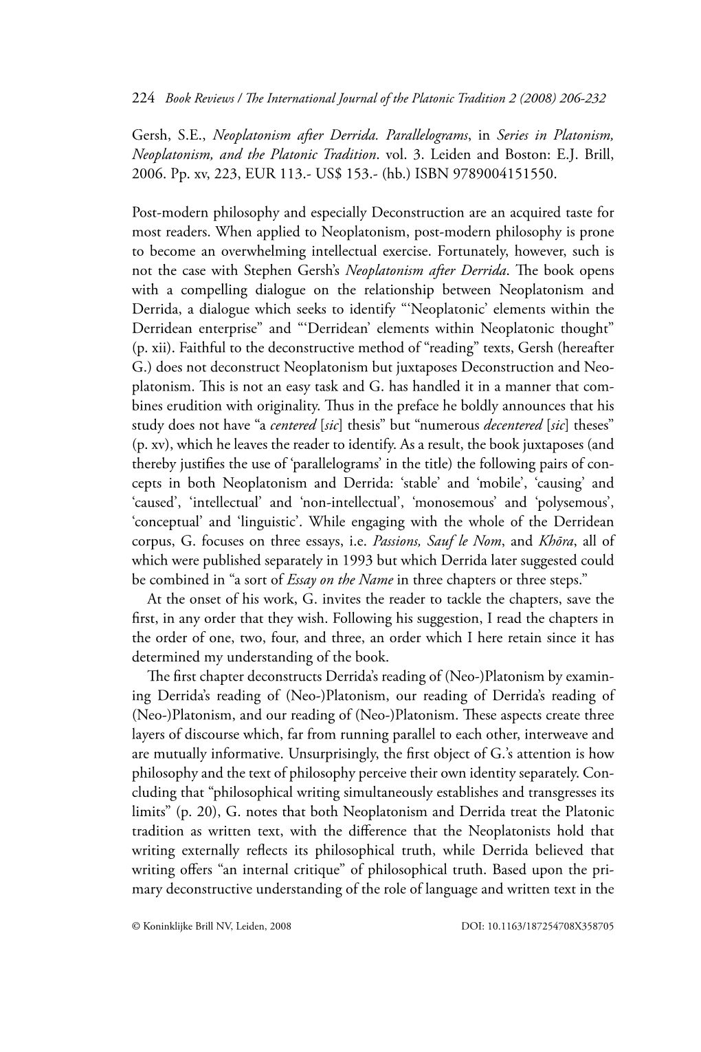 Gersh, S.E., Neoplatonism After Derrida. Parallelograms, in Series in Platonism, Neoplatonism, and the Platonic Tradition