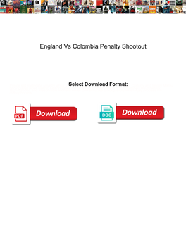 England Vs Colombia Penalty Shootout