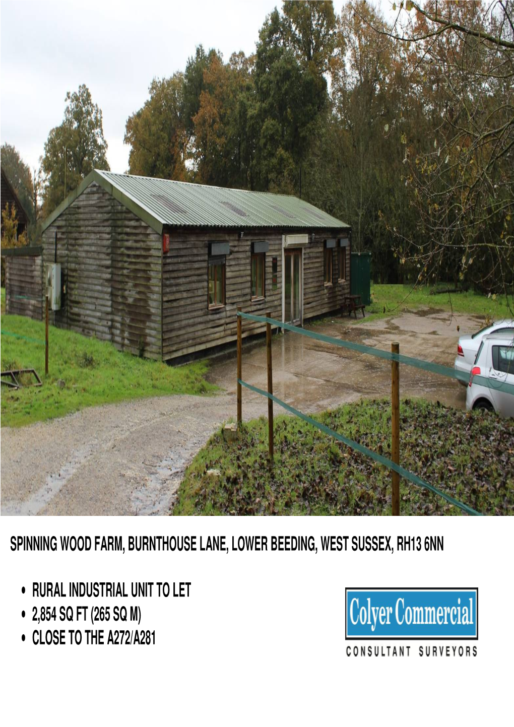 Spinning Wood Farm, Burnthouse Lane, Lower Beeding, West Sussex, Rh13 6Nn • Rural Industrial Unit to Let • 2854 Sq Ft