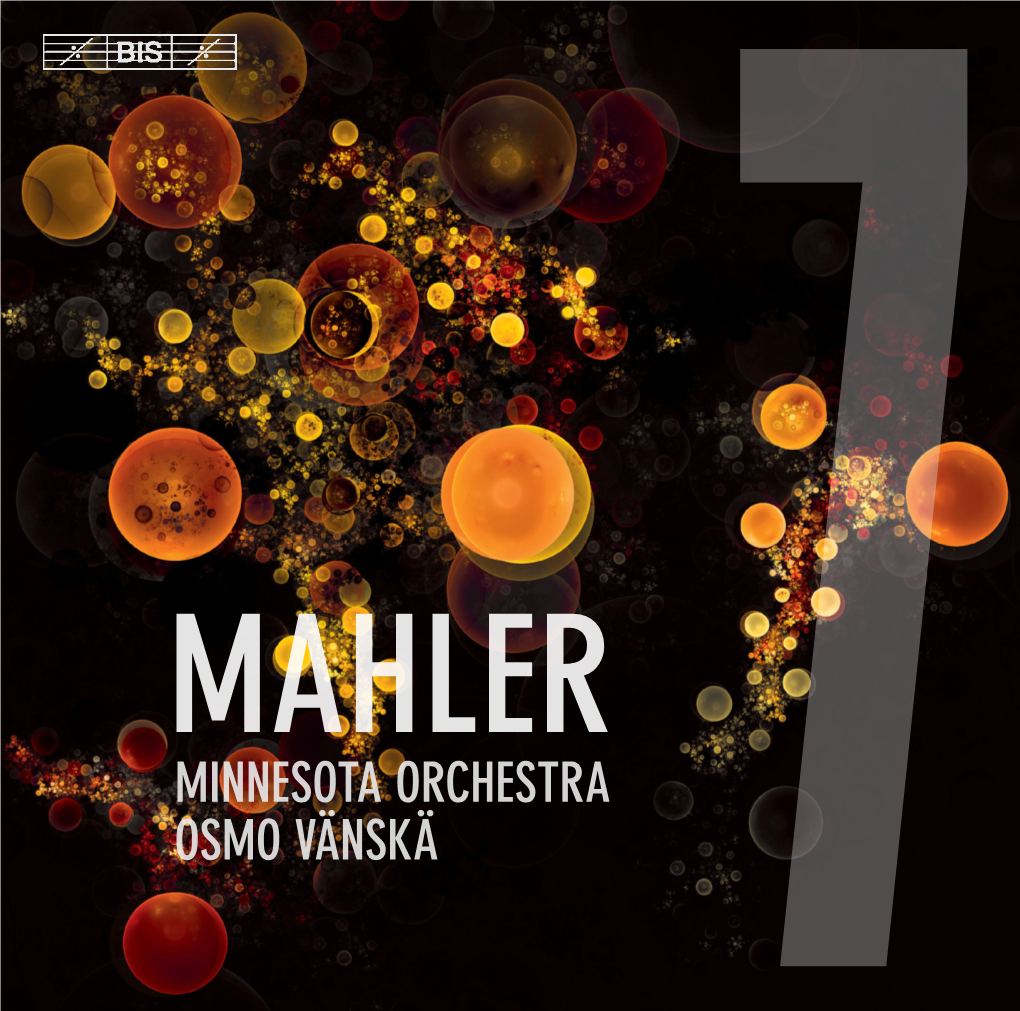 MAHLER MINNESOTA ORCHESTRA OSMO VÄNSKÄ BIS-2386 7 Beginning of the Scherzo (Third Movement) in Mahler’S Autograph Manuscript