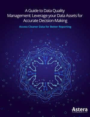 A Guide to Data Quality Management: Leverage Your Data Assets For