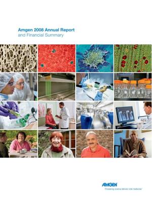 Amgen 2008 Annual Report and Financial Summary Pioneering Science Delivers Vital Medicines