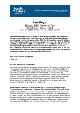 Paul Royall Editor, BBC News at Ten Media Masters – October 11, 2018 Listen to the Podcast Online, Visit