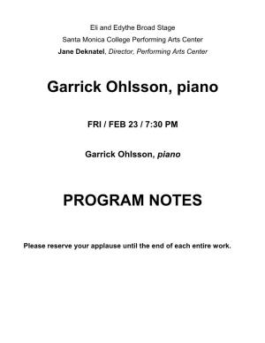 Garrick Ohlsson, Piano PROGRAM NOTES