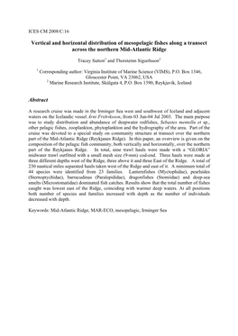 Vertical and Horizontal Distribution of Mesopelagic Fishes Along a Transect Across the Northern Mid-Atlantic Ridge. ICES CM2008