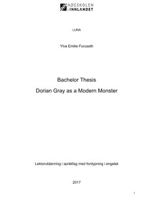 Bachelor Thesis Dorian Gray As a Modern Monster