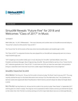 Siriusxm Reveals "Future Five" for 2018 and Welcomes "Class of 2017" in Music