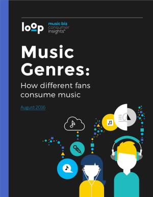 Music Genres: How Different Fans Consume Music
