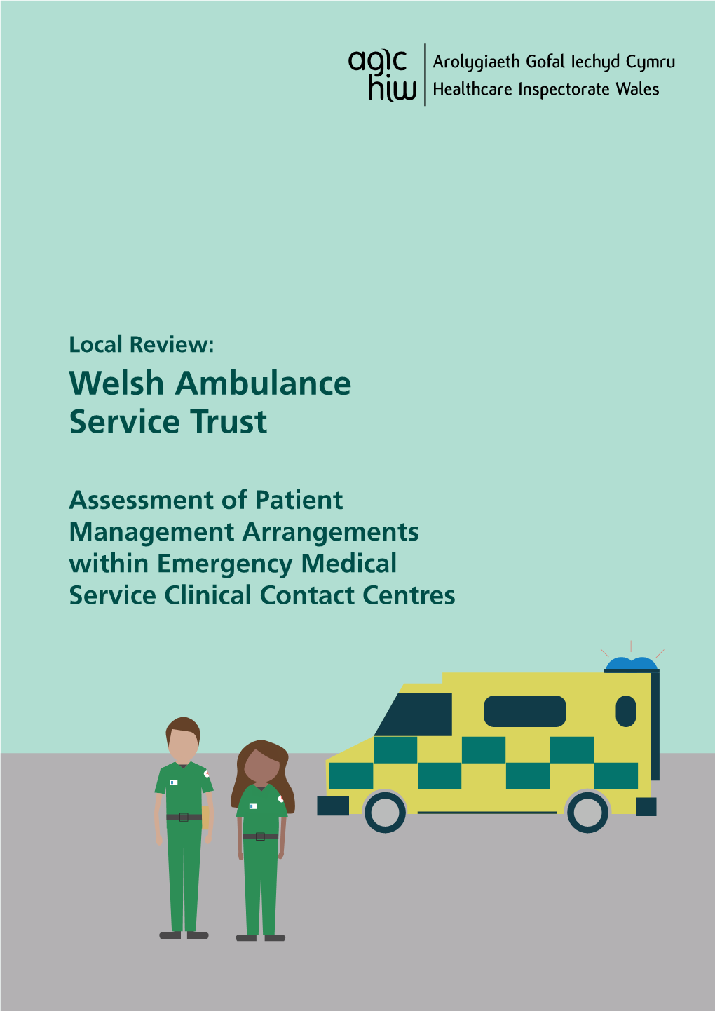 Local Review: Welsh Ambulance Service Trust