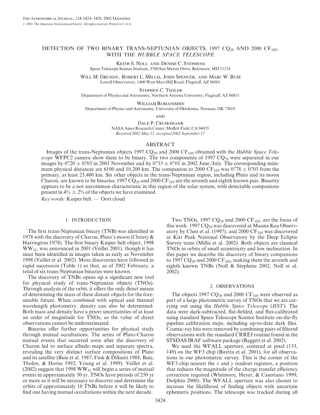 DETECTION of TWO BINARY TRANS-NEPTUNIAN OBJECTS, 1997 CQ29 and 2000 CF105, with the HUBBLE SPACE TELESCOPE Keith S