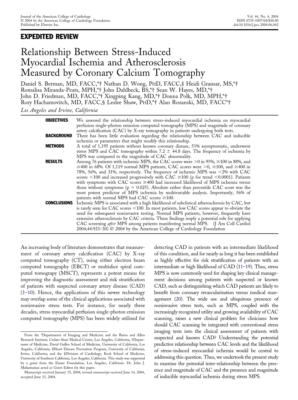 Relationship Between Stress-Induced Myocardial Ischemia and Atherosclerosis Measured by Coronary Calcium Tomography Daniel S