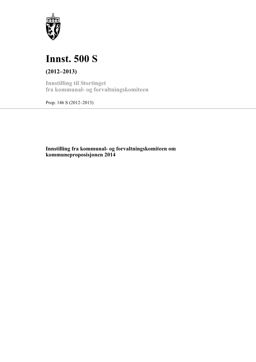 Innst. 500 S (2012–2013) Innstilling Til Stortinget Fra Kommunal- Og Forvaltningskomiteen