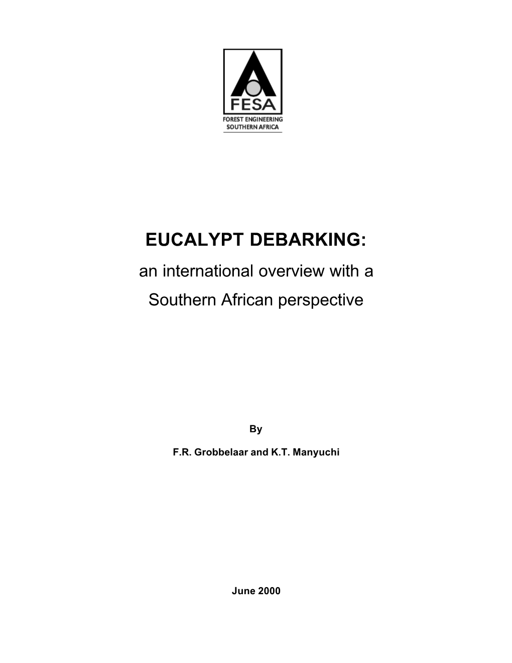 EUCALYPT DEBARKING: an International Overview with a Southern African Perspective