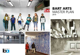 BART ARTS MASTER PLAN 2019 Table of Contents