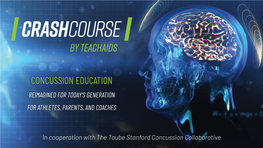 Concussion Education Reimagined for Today’S Generation for Athletes, Parents, and Coaches