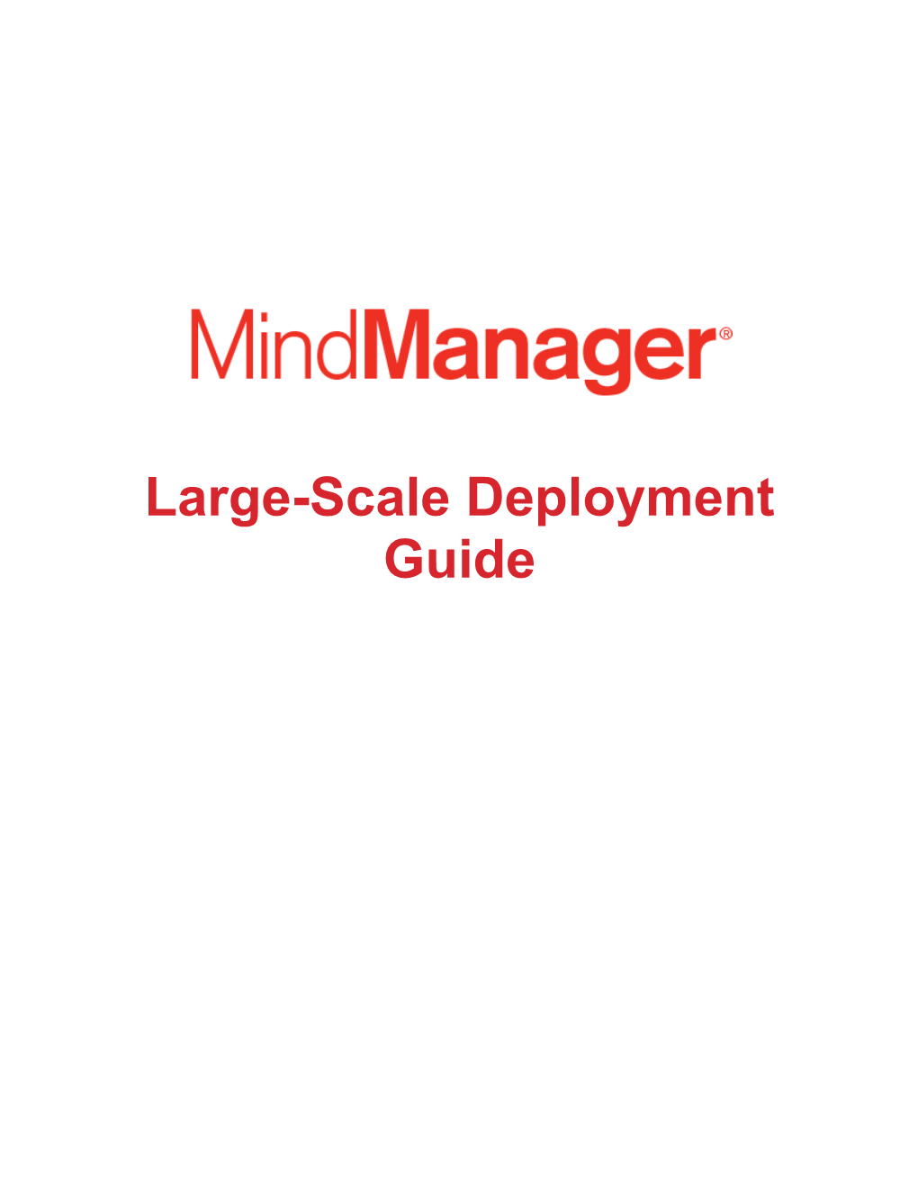 The Mindmanager Large Scale Deployment Guide, Version 15