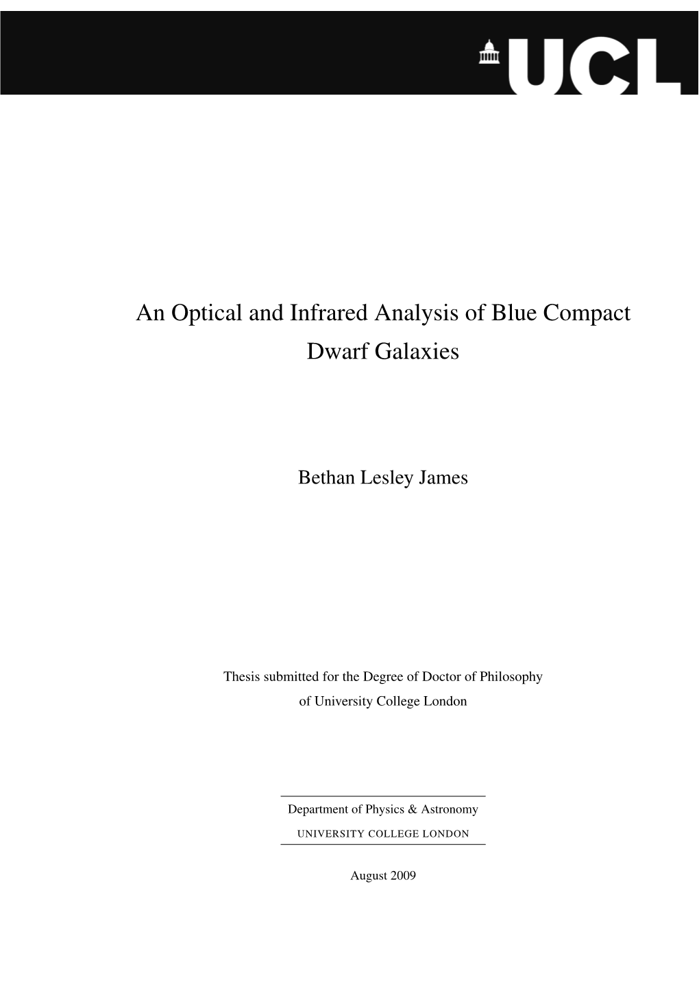 An Optical and Infrared Analysis of Blue Compact Dwarf Galaxies