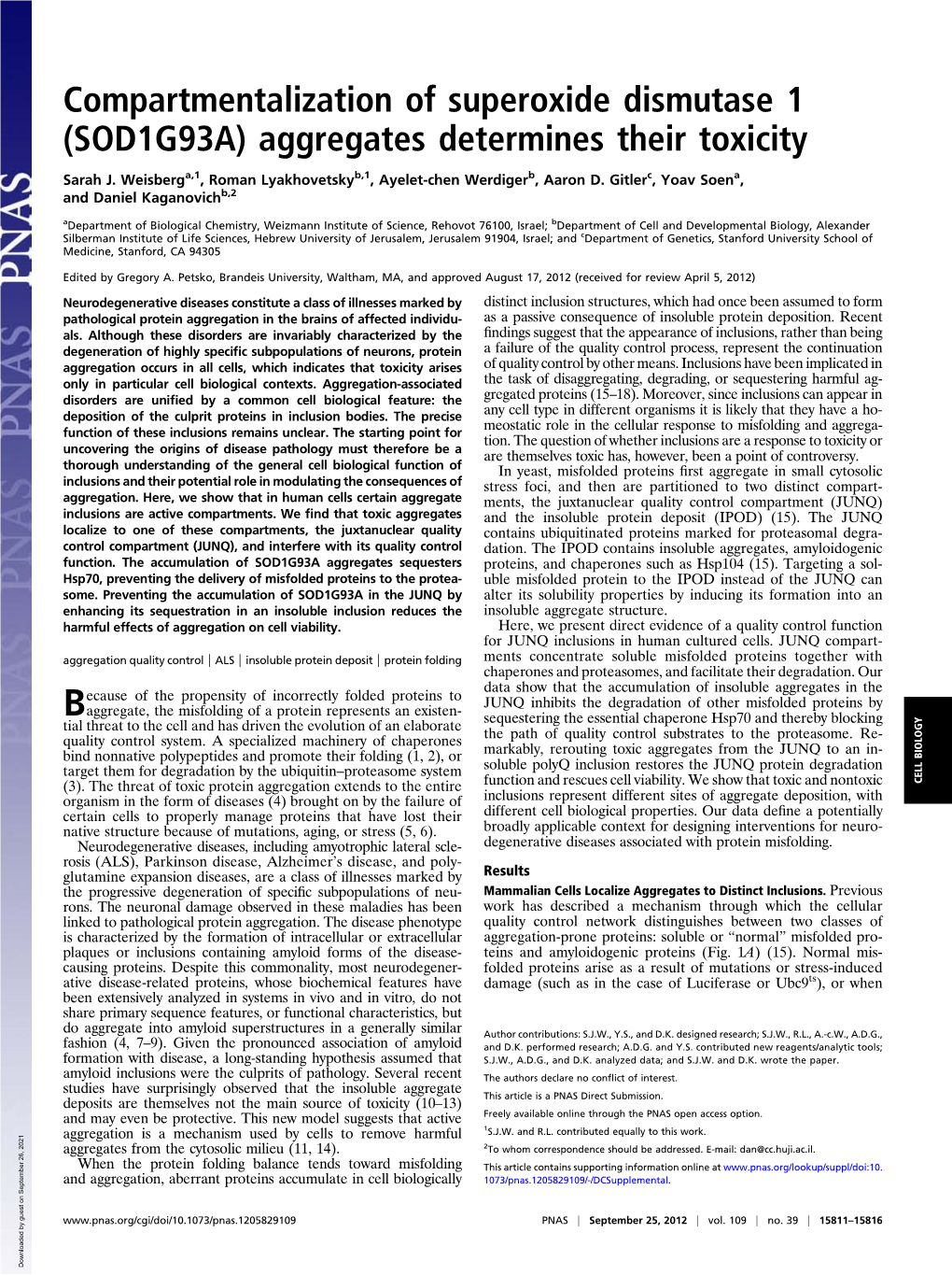 Compartmentalization of Superoxide Dismutase 1 (SOD1G93A) Aggregates Determines Their Toxicity