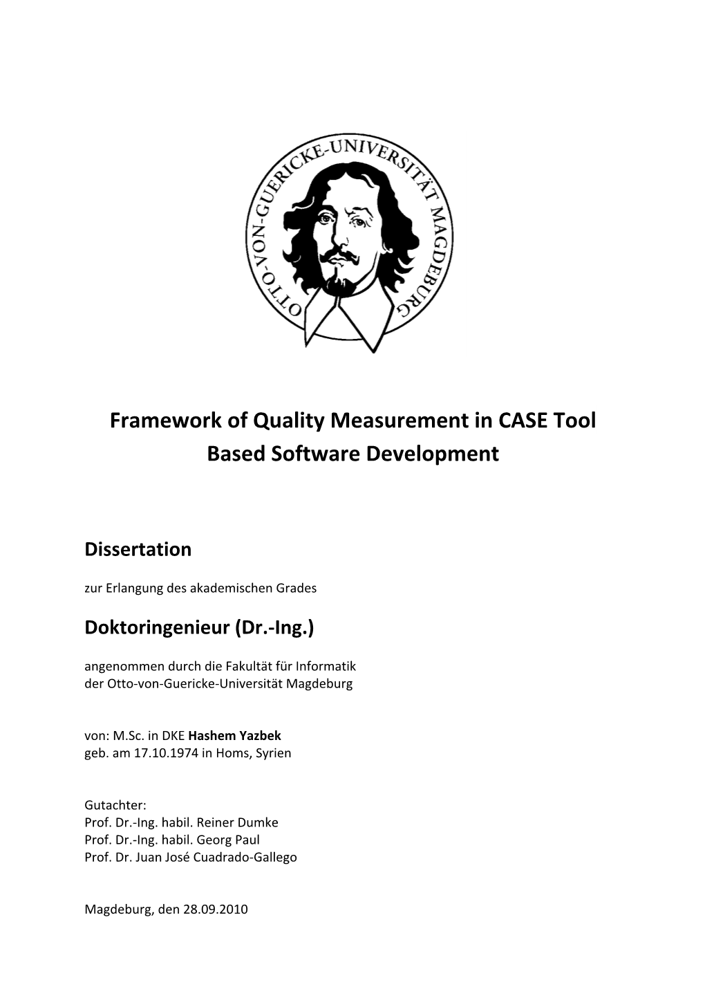 Framework of Quality Measurement in CASE Tool Based Software Development
