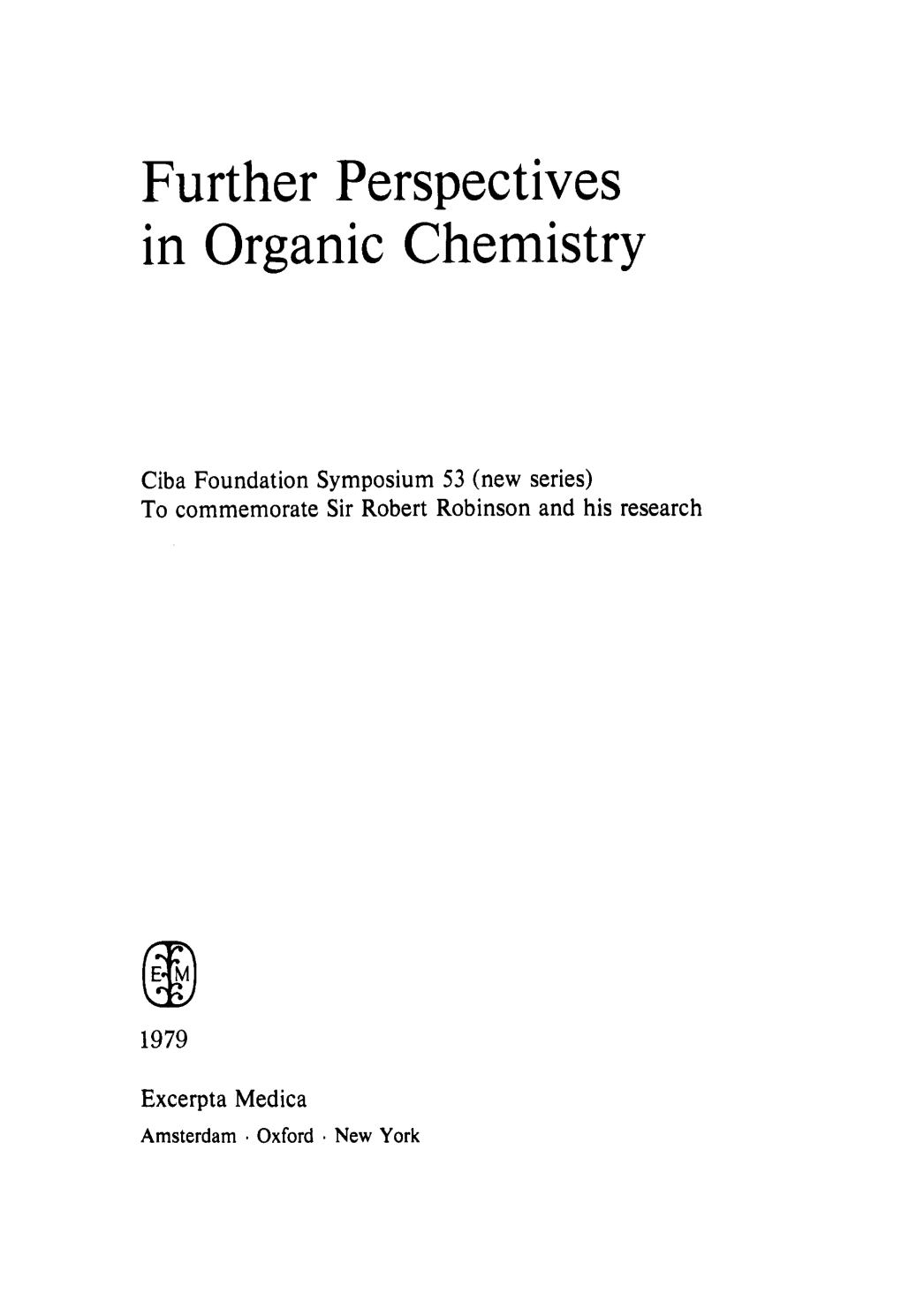 Further Perspectives in Organic Chemistry